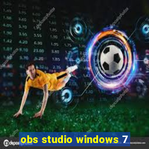 obs studio windows 7